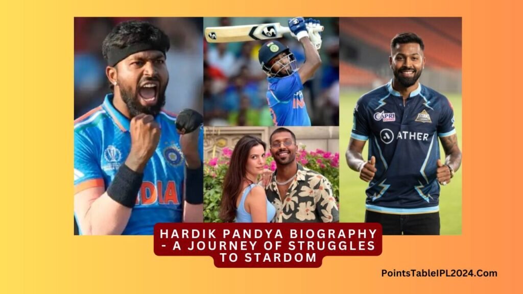 Hardik Pandya Biography: A Journey of Struggles to Stardom