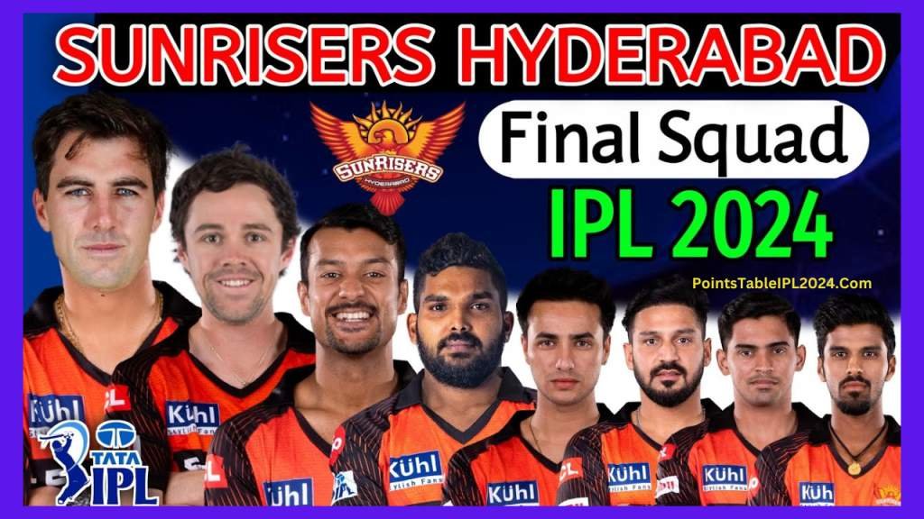 Sunrisers Hyderabad IPL Team Players List 2024